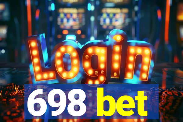 698 bet
